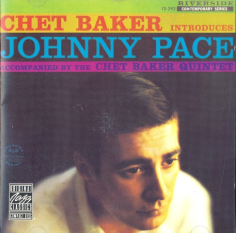 Chet Baker Introduces Johnny Pace Accompanied By The Chet Baker Quintet